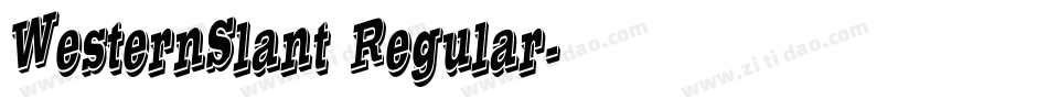 WesternSlant Regular字体转换